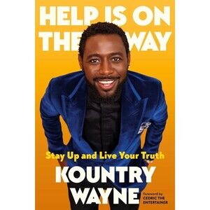Help is on the Way Kountry Wayne Book Self Help Success Growth Comedy Biography